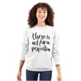 thumbnail image 1 of Not Fun Perfection Inspirational Women Plus Size Crewneck Sweatshirt Brisco Brands 2X, 1 of 5