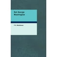 thumbnail image 1 of Not George Washington (Paperback), 1 of 1