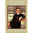 thumbnail image 1 of Not George Washington: A Comic Novel of Literary Ambition and Misadventure, (Paperback), 1 of 7