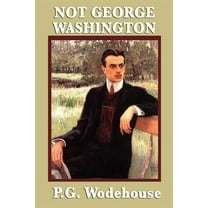 Not George Washington (Paperback)