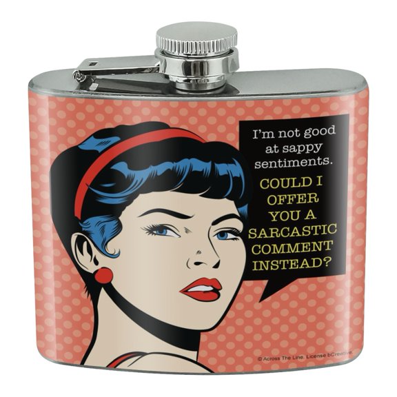 Not Good at Sappy Sentiments Sarcastic Comment Instead Funny Humor Stainless Steel 5oz Hip Drink Kidney Flask