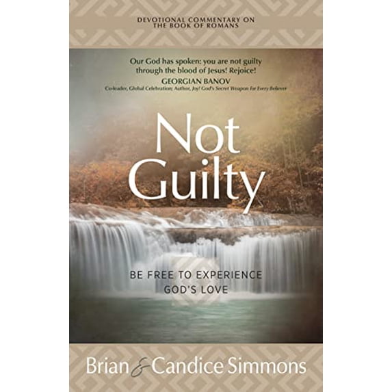 Pre-Owned Not Guilty: Be Free to Experience God's Love (Paperback) 1424564697 9781424564699