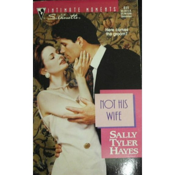 Pre-Owned Not His Wife (Silhouette Intimate Moments) Paperback
