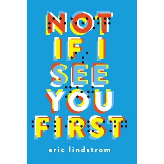 Pre-Owned Not If I See You First (Hardcover) 0316259853 9780316259859