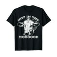 thumbnail image 1 of Not In The Mood T-Shirt Funny Cow T-Shirt, 1 of 5