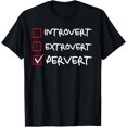thumbnail image 1 of Not Introvert Not Extrovert Pervert Visual Joke Ambivert T-Shirt, 1 of 3