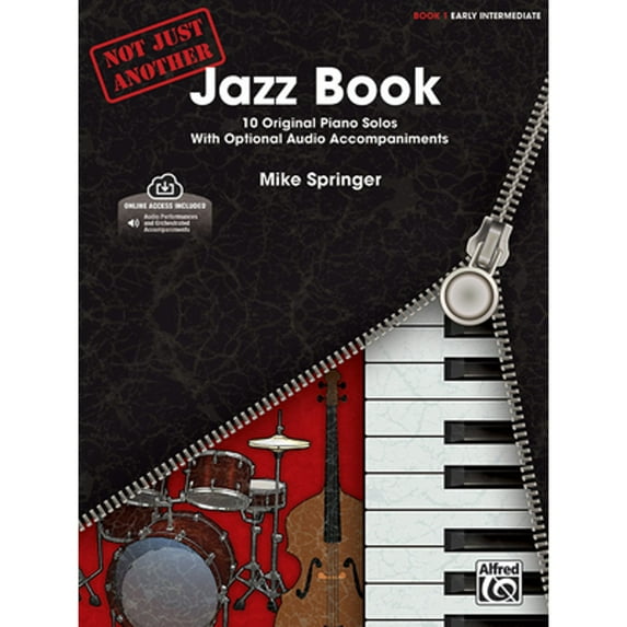 Pre-Owned Not Just Another Jazz Book, Bk 1: 10 Original Piano Solos with Optional CD Accompaniments, Book & (Paperback) by Mike Springer