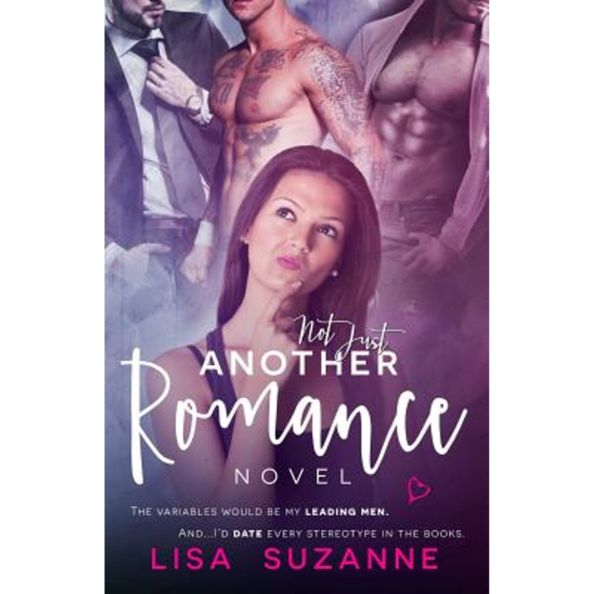 Not Just Another Romance Novel (Paperback) by Lisa Suzanne