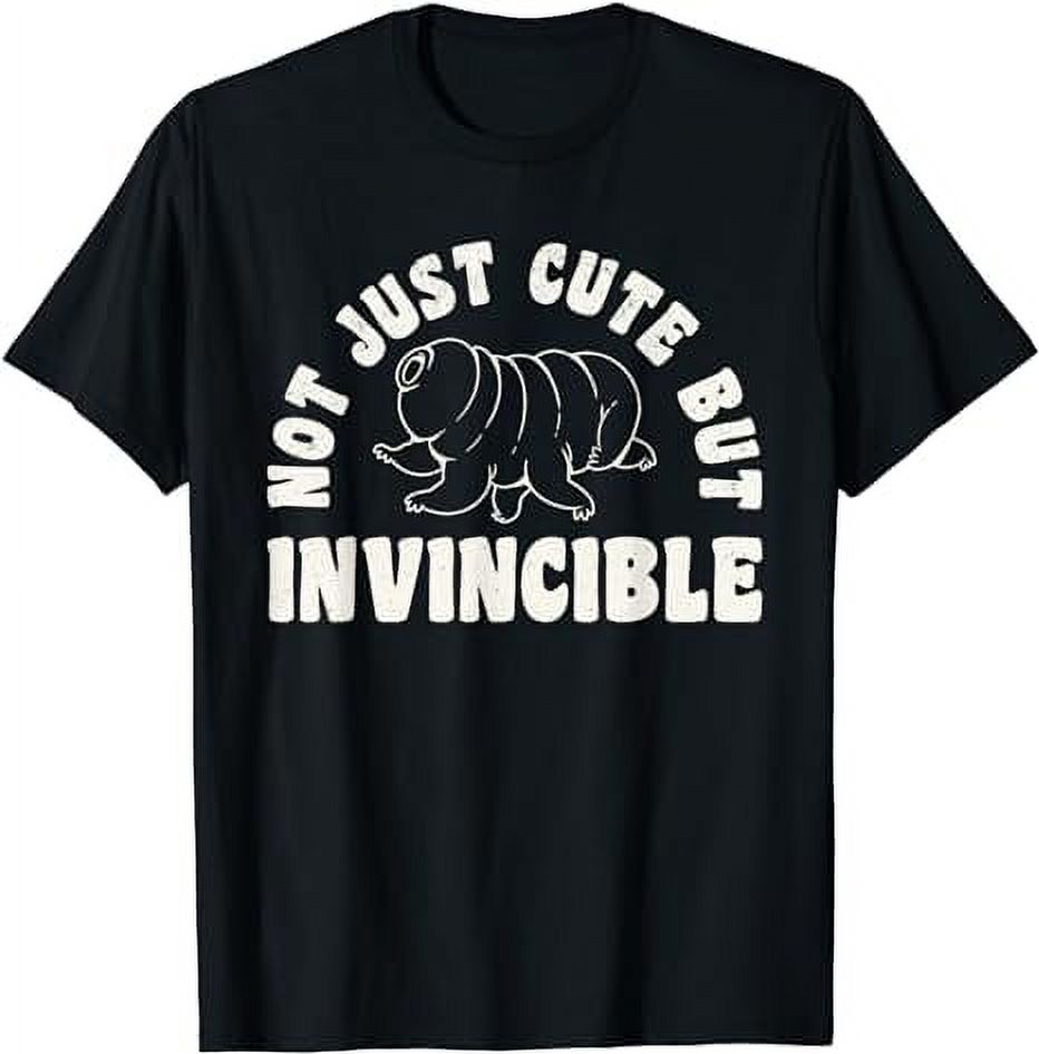 Not Just Cute But Invincible Tardigrade Water Bears TShirt
