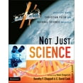 thumbnail image 1 of Not Just Science: Questions Where Christian Faith and Natural Science Intersect, (Paperback), 1 of 1