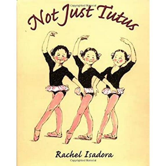 Pre-Owned Not Just Tutus (Hardcover) 0399236031 9780399236037