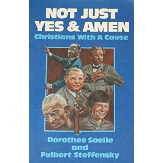 Pre-Owned Not just yes and amen: Christians with a cause (Paperback) 0800618289 9780800618285