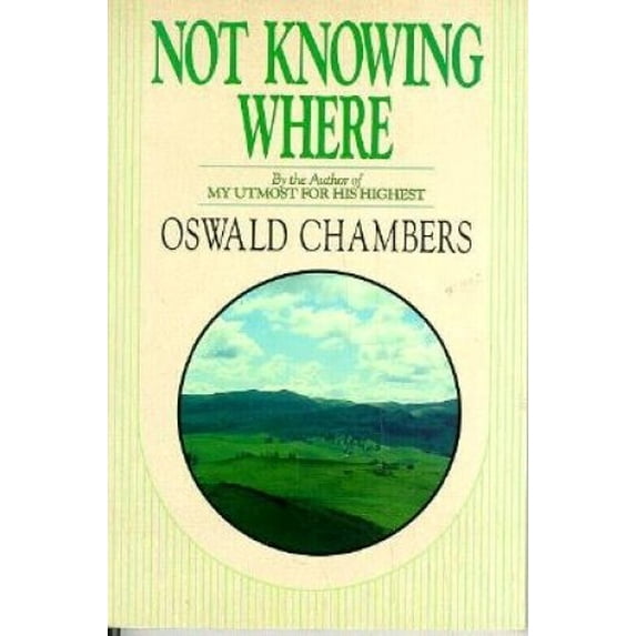Pre-Owned Not Knowing Where: A Spiritual Journey Through the Book of Genesis Paperback