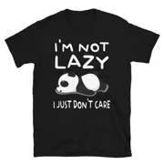 Not Lazy I Just Dont Care Panda Bear Cute Panda Bear Classic Gift