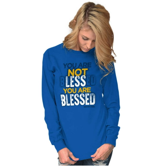 Not Less You Are Blessed Christian Long Sleeve TShirt Men Women Brisco Brands S