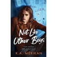 thumbnail image 1 of Not Like Other Boys: (M/M bully romance) (Paperback) by K a Merikan, 1 of 1