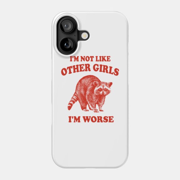 Not Like Other Girls Gag Phone Case for iPhone 11 12 13 14 15 16 17 Hard Cover