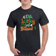 Not Lucky, Just Blessed T-Shirt Men -Image by Shutterstock, Male 4X-Large