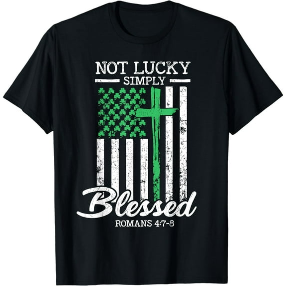 Not Lucky Simply Blessed Christian St Patricks Day Womens T-Shirt