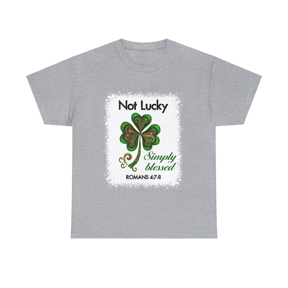 Not Lucky Simply Blessed St. Patrick's Day Shamrock T-Shirt  ID-0215-28T9