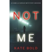 Not Me A Camille Grace FBI Suspense Thriller-Book 1 Hardcover