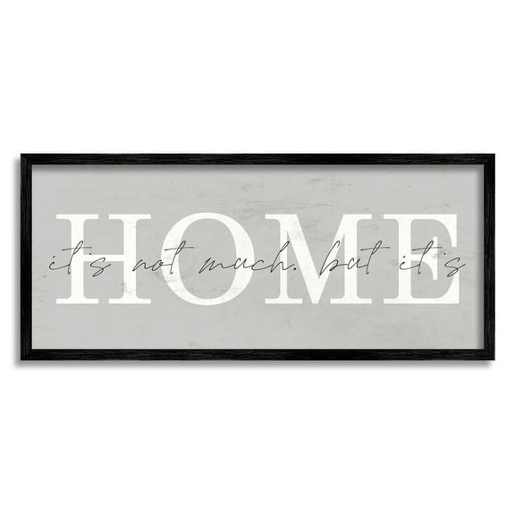 Not Much But It's Home Sign Inspirational Graphic Art Black Framed Art Print Wall Art