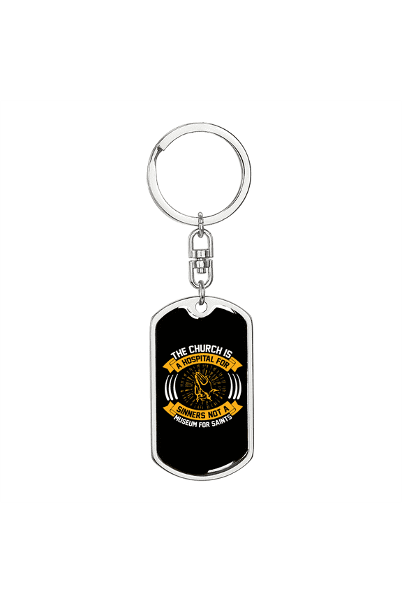 Not Museum For Saints Dog Tag Keychain Stainless Steel Silver Tone or Gold Tone
