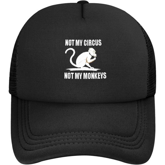 Not My Circus Not My Monkeys Baseball Cap Women Men Dad Hat Golf Cowboy Hat Trucker Hat