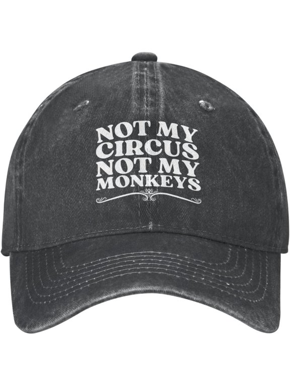 Not My Circus Not My Monkeys Hat for Men Women Circus Monkey Baseball Cap Adjustable Trucker Hat Funny Cowboy Hat