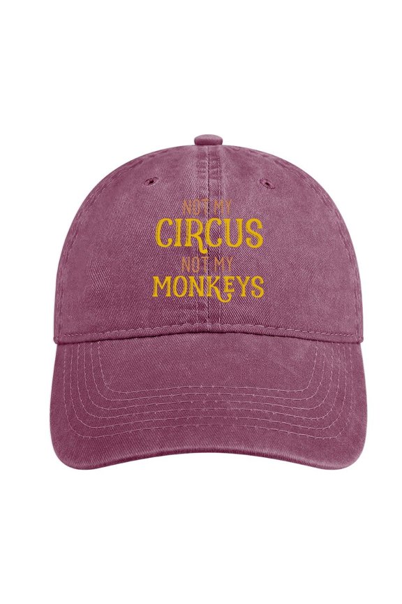 Not My Circus, Not My Monkeys Wine Red Hat Adjustable Funny Fashion Unisex Baseball Cap For Men Women