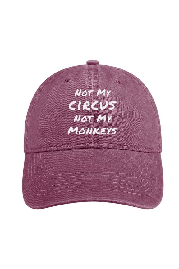 Not My Circus, Not My Monkeys Wine Red Hat Adjustable Funny Fashion Unisex Baseball Cap For Men Women