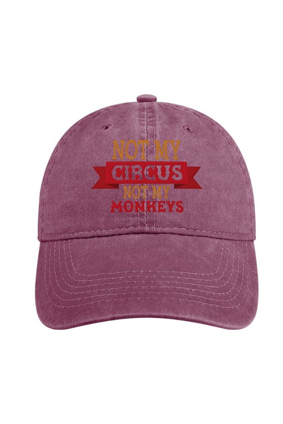 Not My Circus, Not My Monkeys Wine Red Hat Adjustable Funny Fashion Unisex Baseball Cap For Men Women