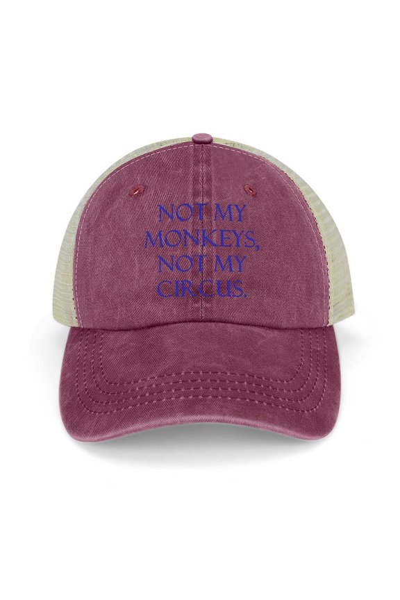 Not My Circus, Not My Monkeys Wine Red Hat Adjustable Funny Fashion Unisex Baseball Cap for Men Women