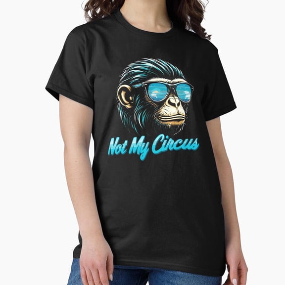 Not My Circus: Retro Monkey with Attitude G5566, for Unisex – Extended Sizes Up to 5XL