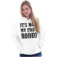 thumbnail image 1 of Not My First Rodeo Horseback Riding Hoodie Sweatshirt Women Men Brisco Brands S, 1 of 6