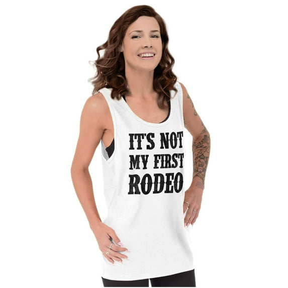 Not My First Rodeo Horseback Riding Tank Top T Shirts Men Women Brisco Brands S