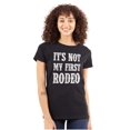 thumbnail image 1 of Funny Attitude Its Not My First Rodeo Womens Slim Fit Graphic Tee Brisco Brands L, 1 of 5