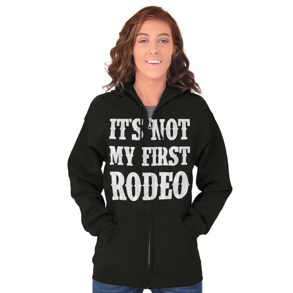 Not My First Rodeo Horseback Riding Zip Up Hoodie Men's Women's Brisco Brands X