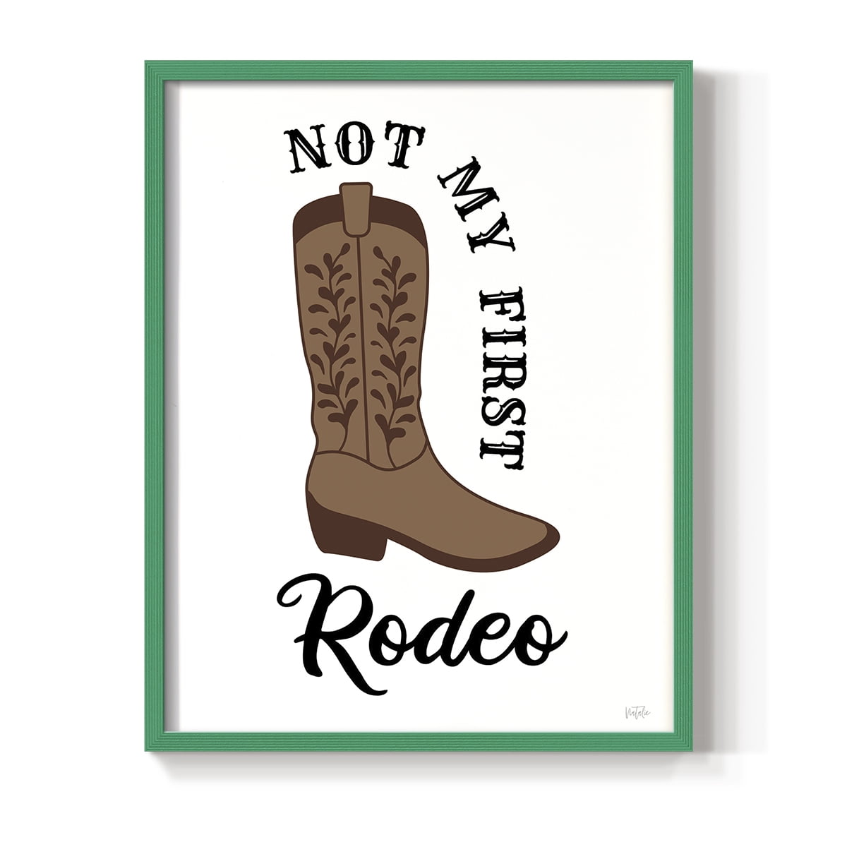 Not My First Rodeo in Green Solid Wood 8 x 10 Framed Print