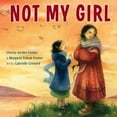 thumbnail image 1 of Pre-Owned Not My Girl Hardcover Christy Jordan-Fenton, Margaret Pokiak-Fenton, 1 of 1