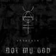 thumbnail image 1 of Not My God - Obverses - Music & Performance - CD, 1 of 1