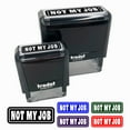 thumbnail image 1 of Not My Job Reversed Self-Inking Rubber Stamp Ink Stamper for Business Office - Red Ink - Large 2-3/4 Inch, 1 of 7