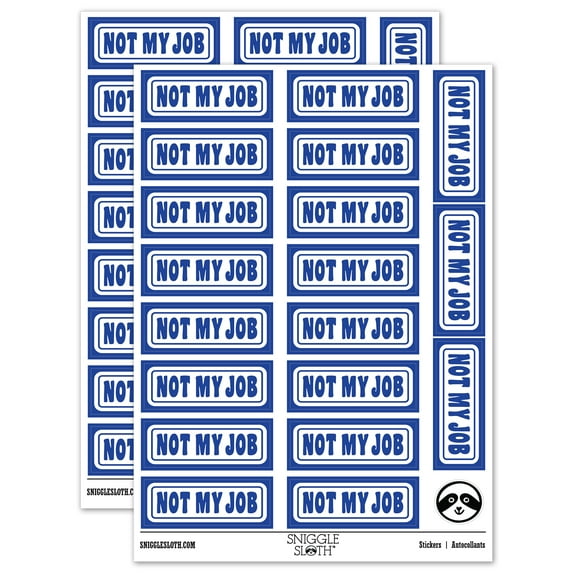 Not My Job Reversed Sticker Set - Dark Blue - Matte Finish - 2.00" Large