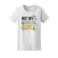 thumbnail image 1 of Not My Problem, Sarcasm Quote T-Shirt Women -Image by Shutterstock, Female x-Large, 1 of 2