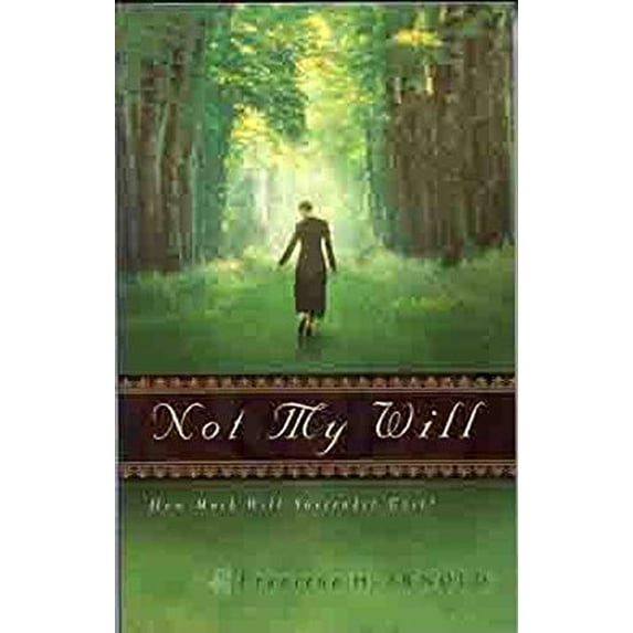 Pre-Owned Not My Will: How Much Will Surrender Cost? (Paperback) 0802414133 9780802414137