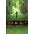 thumbnail image 1 of Pre-Owned Not My Will: How Much Will Surrender Cost? (Paperback) 0802414133 9780802414137, 1 of 1
