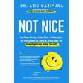thumbnail image 1 of Pre-Owned Not Nice: Stop People Pleasing, Staying Silent, & Feeling Guilty... And Start Speaking Up, Saying No, Asking Boldly, And Unapologetically Being Yourse (Paperback) 098897987X 9780988979871, 1 of 1