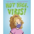 thumbnail image 1 of Not Nice, Virus! (Hardcover), 1 of 1