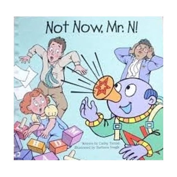 Pre-Owned Not Now, Mr. N! (Hardcover) 0766512142 9780766512146