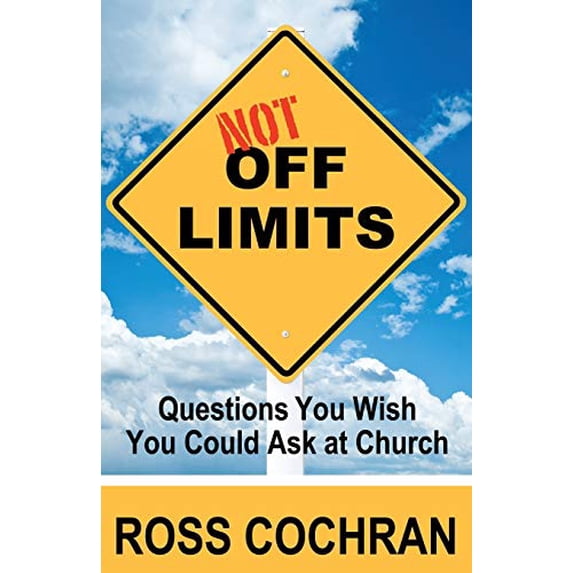 Not Off Limits: Questions You Wish You Could Ask at Church (Paperback)